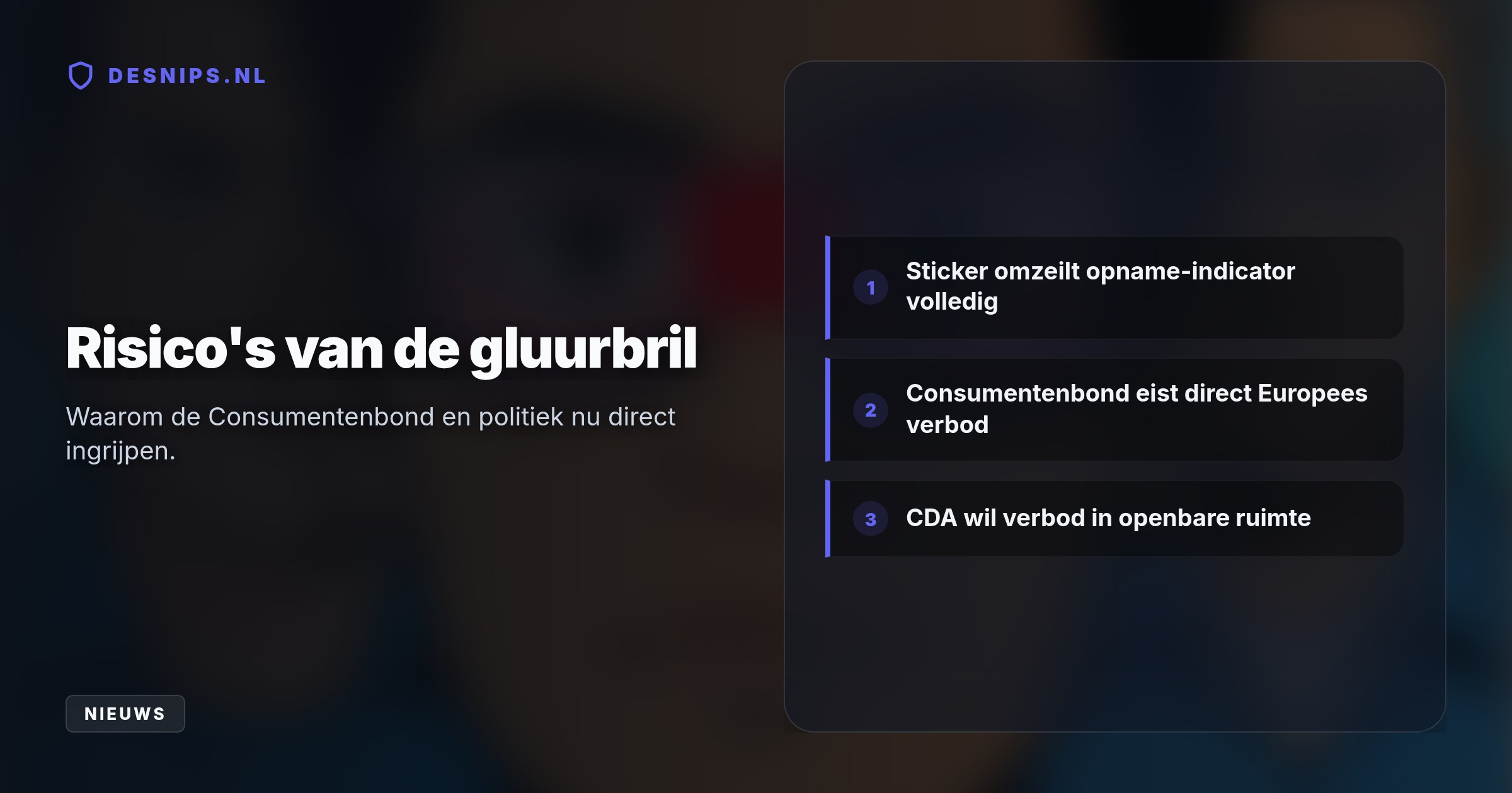De nieuwste update van de Ray-Ban-camerabril faalt; met een simpele sticker over de sensor filmt de camera ongemerkt door. De Consumentenbond eist nu een Europees verbod.
