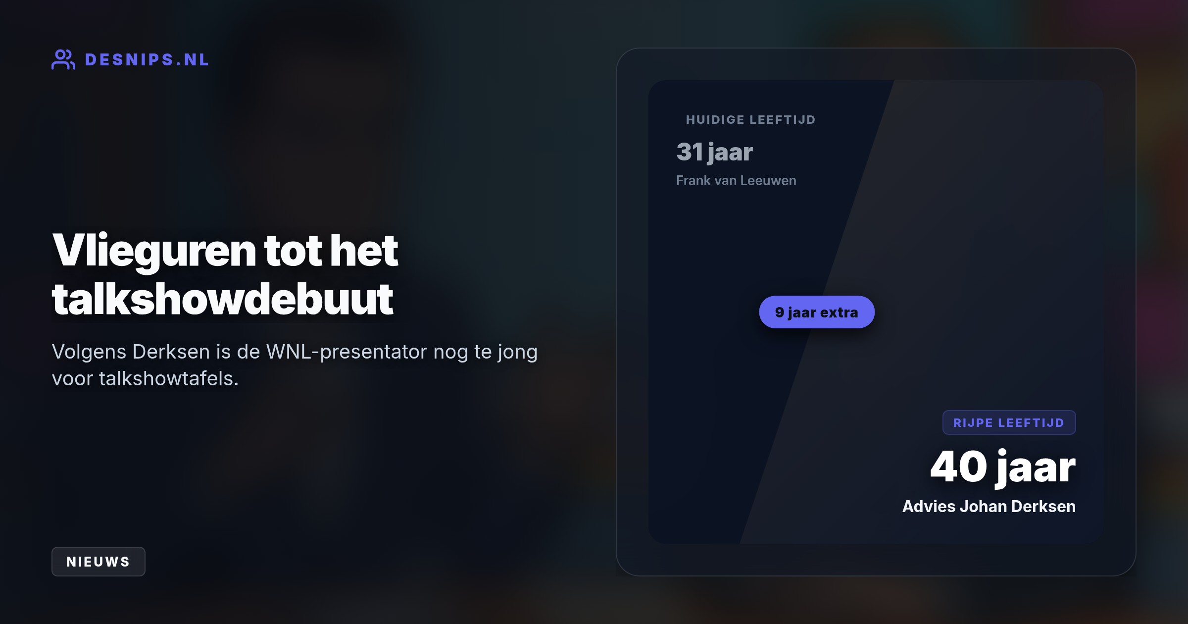 De WNL-presentator werd eerder nog geprezen als de nieuwe Jeroen Pauw, maar had aan de VI-tafel volgens Derksen en mediacritici helemaal niets te melden.