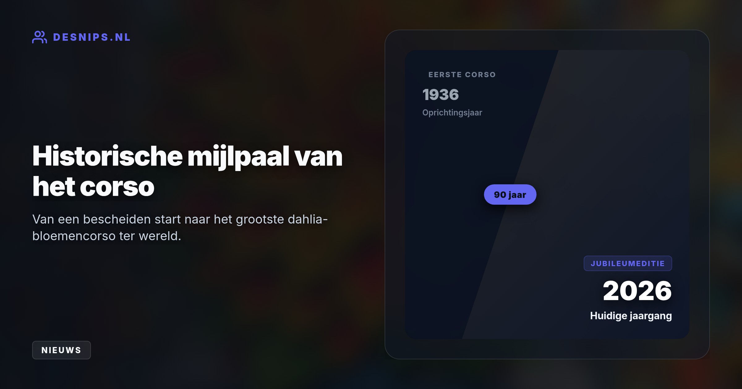 Met twintig gigantische dahliawagens en een hechte onderlinge samenwerking trekken de buurtschappen door de straten voor een feestelijke, drukbezochte jubileumeditie.