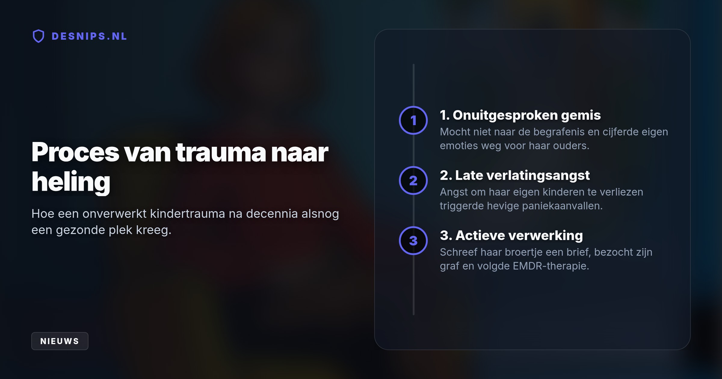 De presentatrice vertelt in tv-programma De Kist openhartig over het plotselinge verlies. Pas na EMDR-therapie vond ze rust en doorbrak ze haar verlatingsangst.