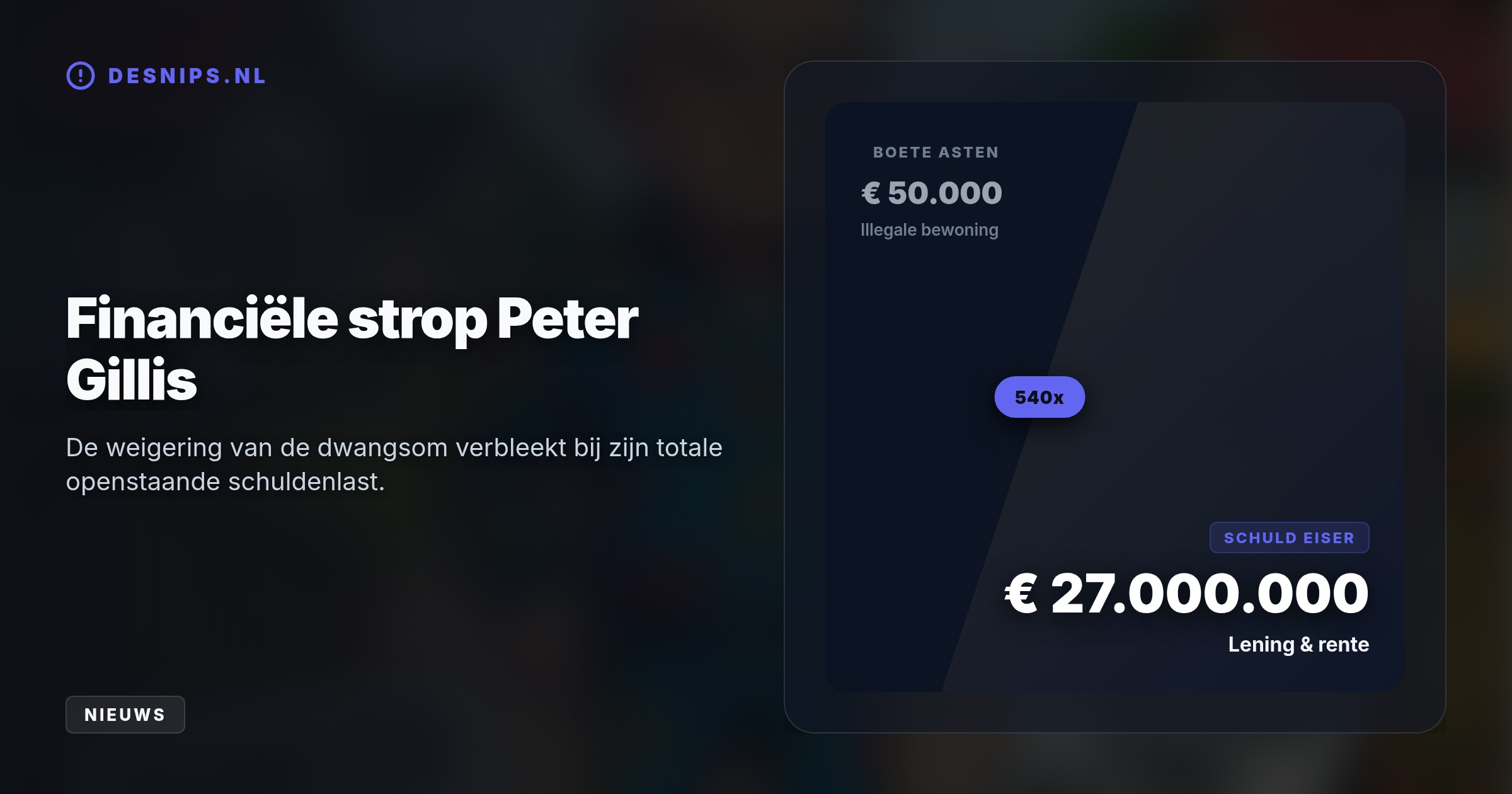 De realityster weigert een boete van 50.000 euro voor illegale bewoning te betalen, terwijl zijn schuldeiser wegens een miljoenenachterstand beslag legt op zijn imperium.