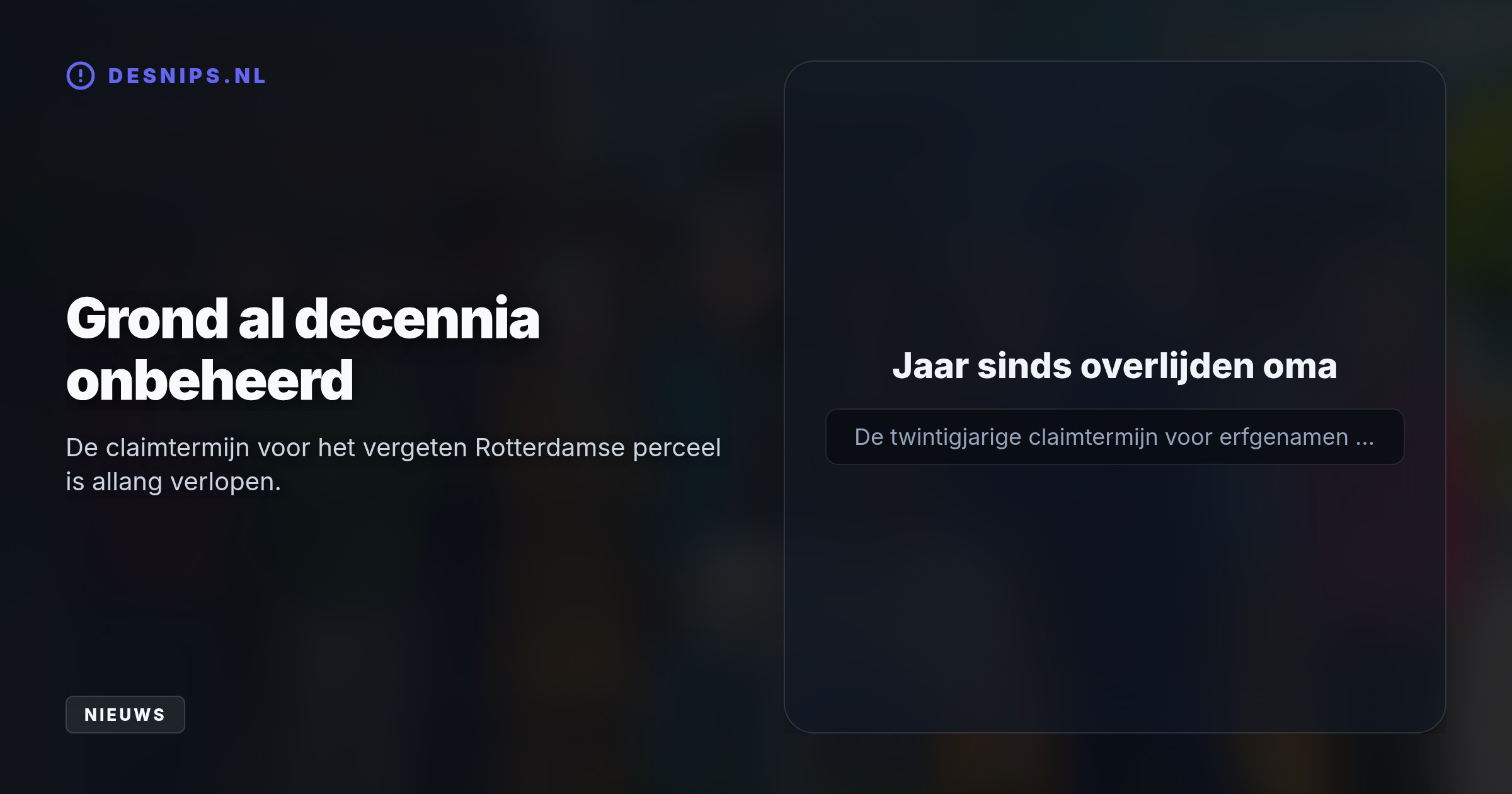 Omdat de grond na 1955 twintig jaar onbeheerd bleef, eist de Staat het nu op via de wet. Rotterdam schort de onteigeningsprocedure voor de erfgenamen direct op.