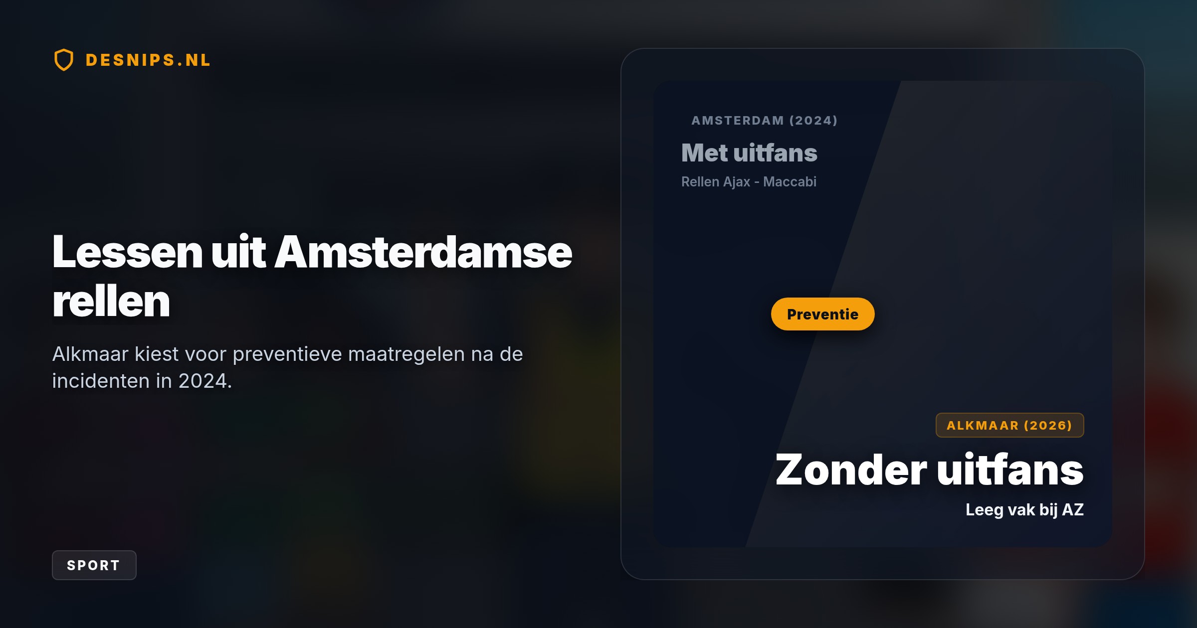 De Alkmaarse driehoek neemt geen enkel risico na de rellen in Amsterdam in 2024. Op 15 oktober blijft het uitvak in het AFAS Stadion daarom volledig leeg.