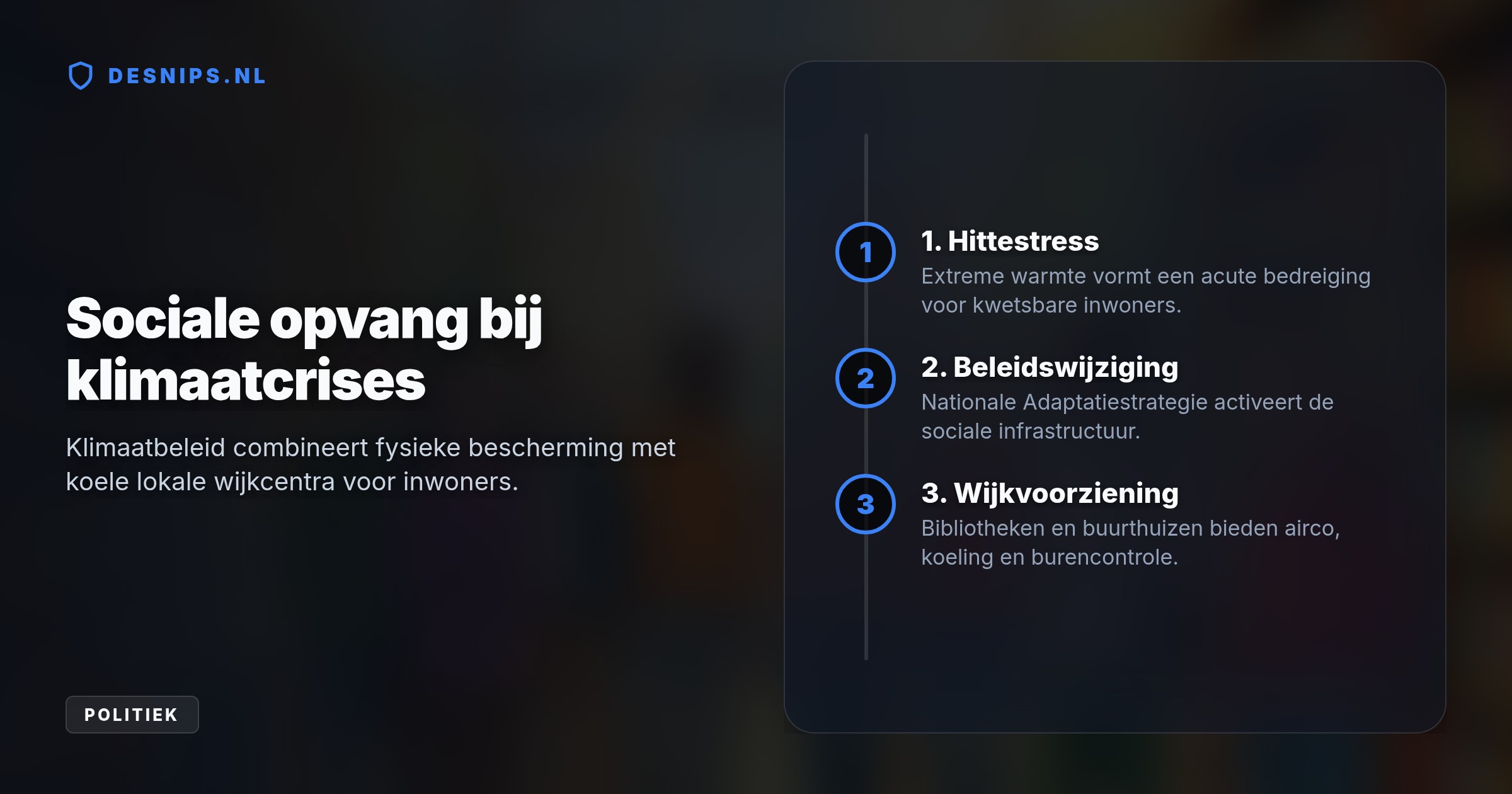Na 900 extra overlijdens tijdens de recente hittegolf wijst de Nationale Adaptatiestrategie sociale wijkcentra aan als levensreddende toevluchtsoorden met airco en buurthulp.