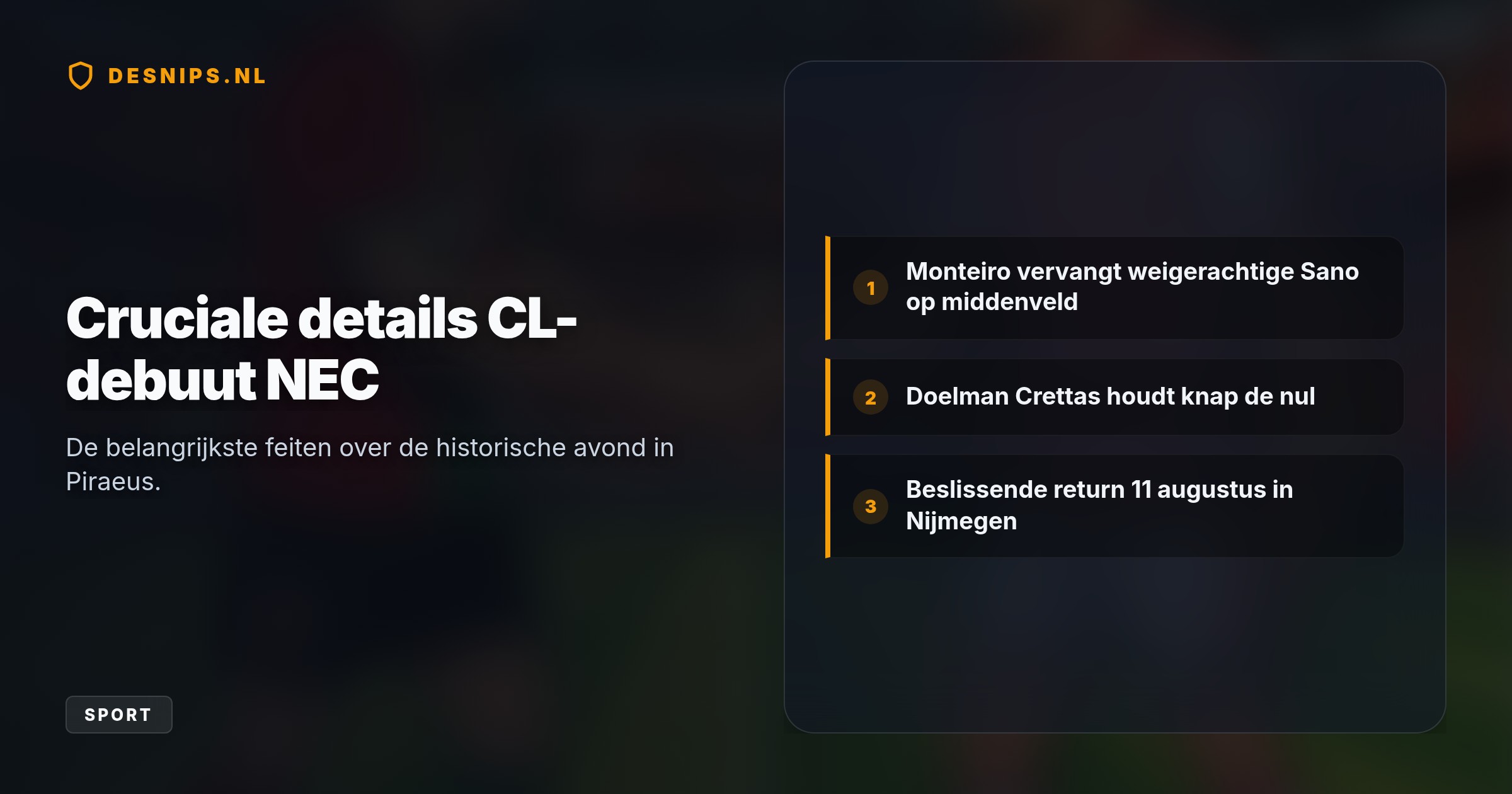 NEC hield stand in Griekenland bij het historische CL-debuut. Omdat sterspeler Sano weigerde te spelen wegens een PSV-transfer, moest trainer Schreuder op het laatste moment improviseren.