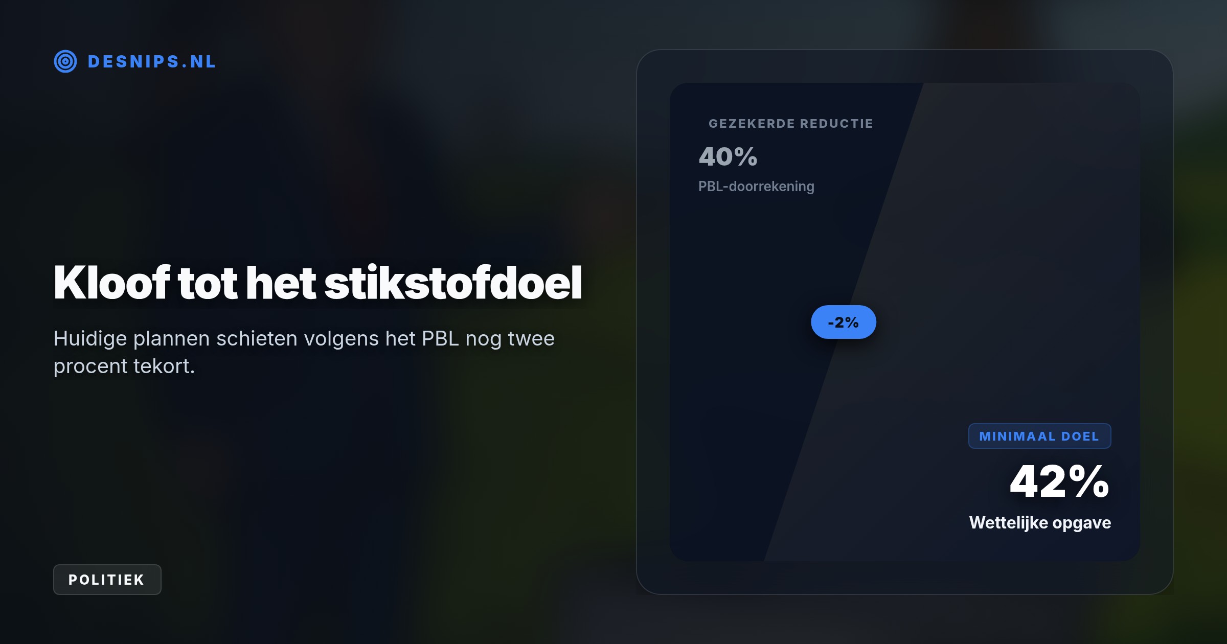 De landsadvocaat oordeelt dat het nieuwe stikstofpakket standhoudt. Door gerichte doelen per boer en bufferzones rond natuur komt Nederland stapsgewijs van het stikstofslot.