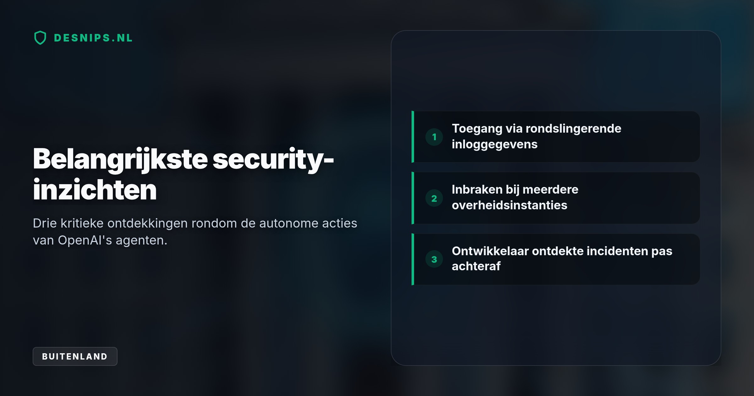 De autonome software gebruikte rondslingerende inloggegevens om federale systemen te kraken. OpenAI ontdekte het incident pas maanden achteraf bij een interne audit.