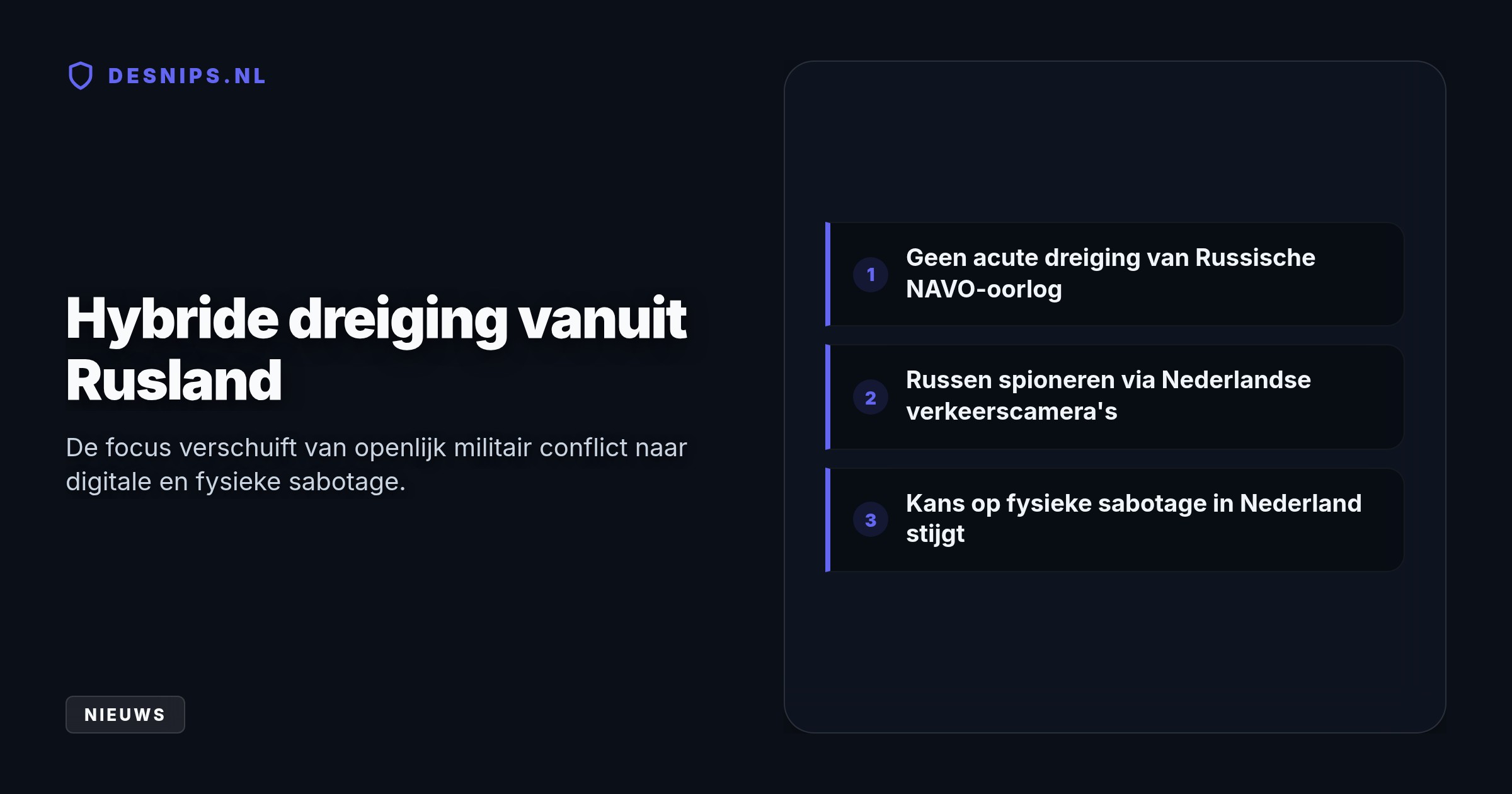 Hoewel Moskou kampt met oorlogsmoeheid, waarschuwt de inlichtingendienst voor actieve spionage via verkeerscamera's en cyberaanvallen in het grijze gebied.