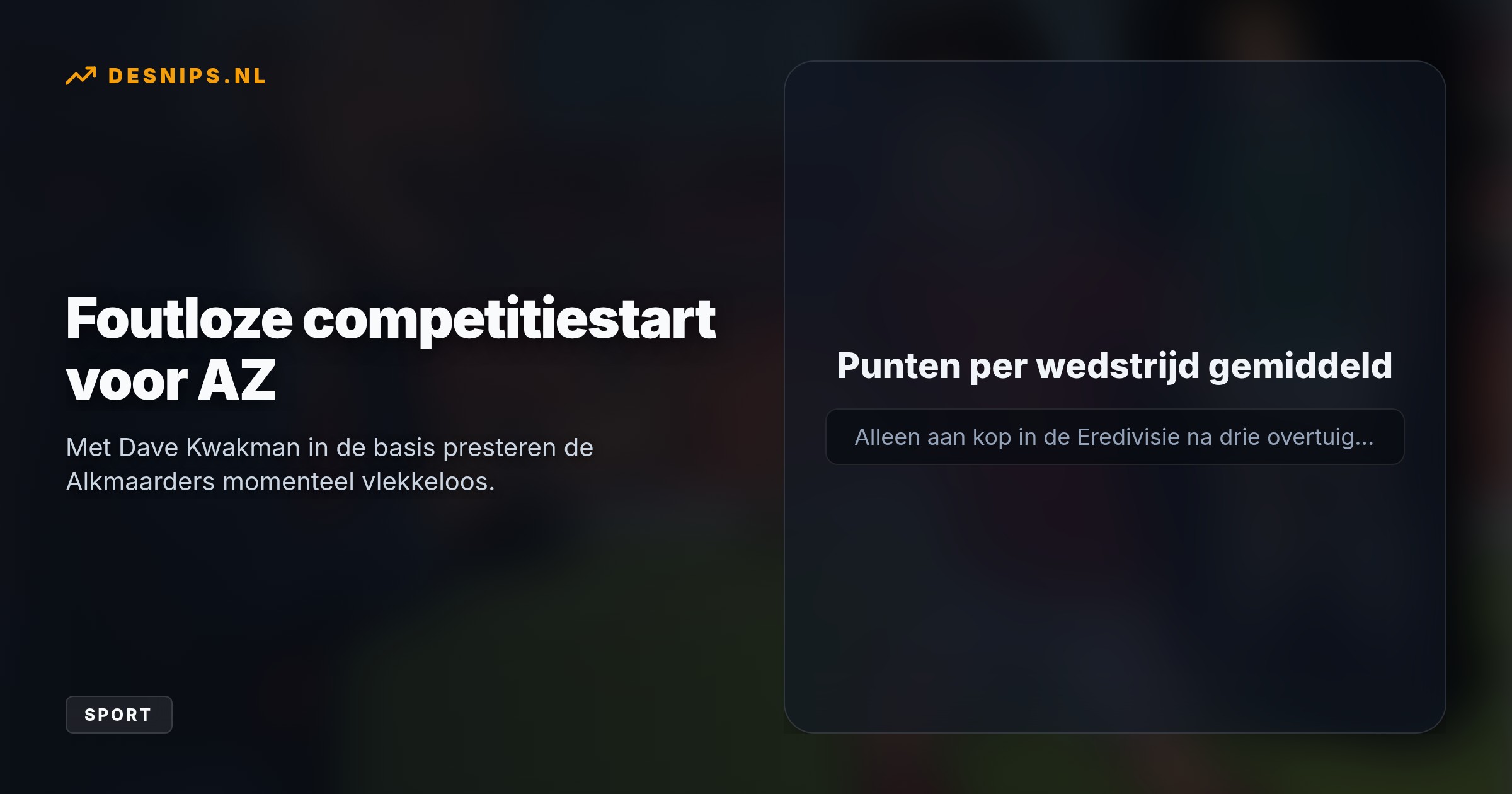 De 21-jarige middenvelder blinkt wekelijks uit en maakt de koploper echt beter, terwijl de enorme media-aandacht rondom een transfersom van zestig miljoen euro Smit juist remt.