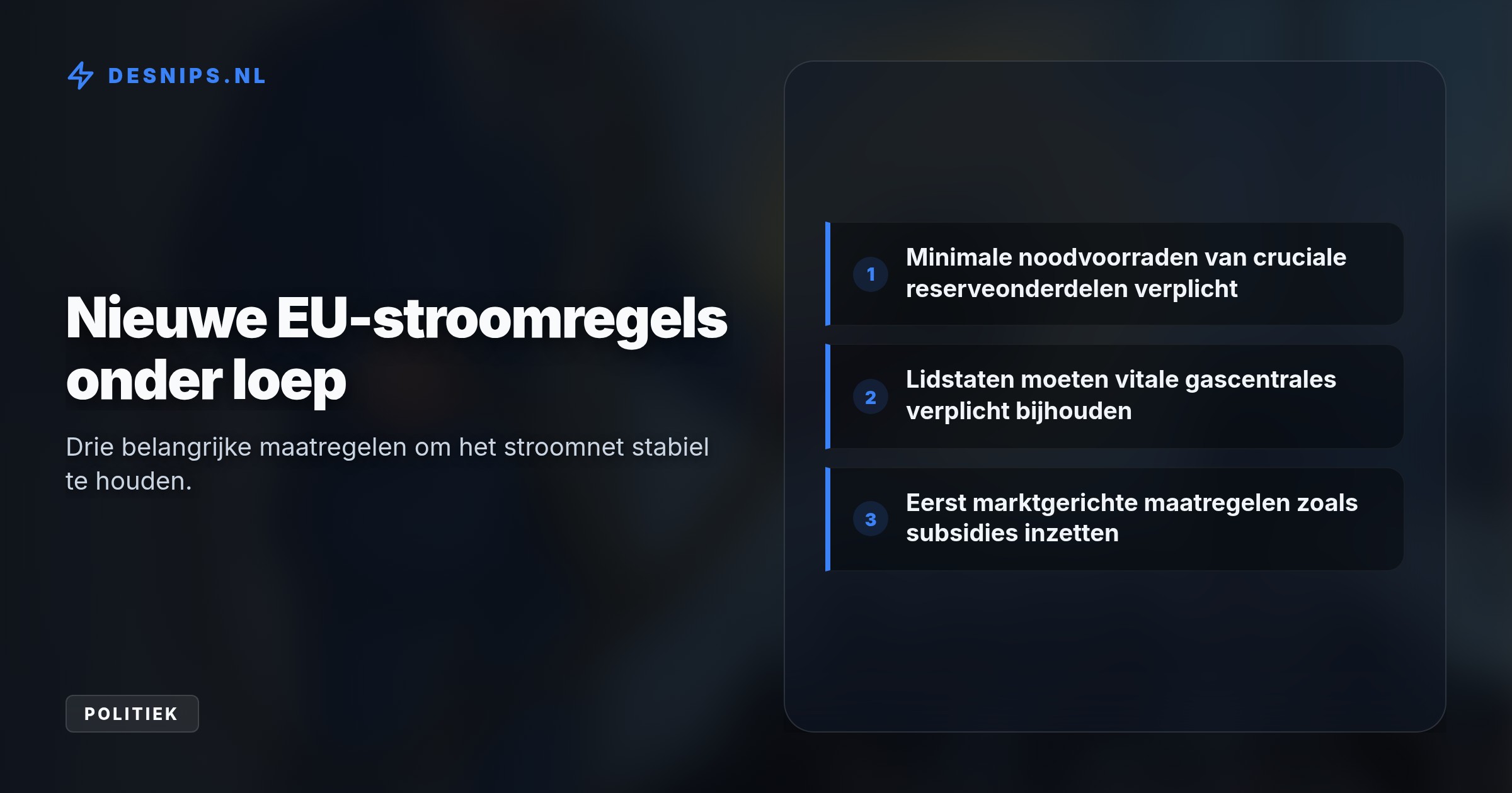 Om black-outs te voorkomen na sabotage en geopolitieke spanningen, wil de Europese Commissie een stroomalarm kunnen afkondigen en lidstaten verplichten stroom te besparen.