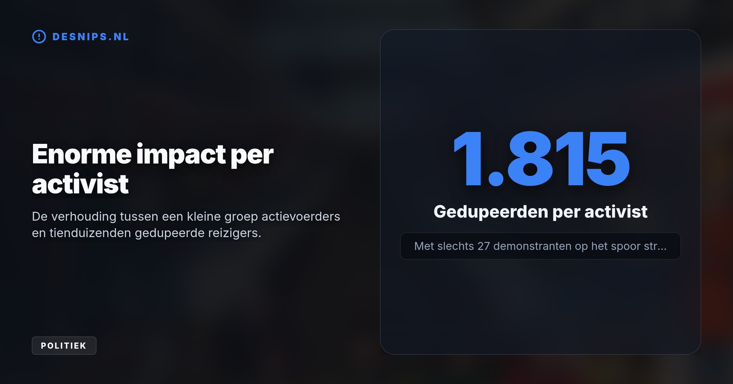 Slechts 27 demonstranten legden Utrecht Centraal dertig minuten plat, met 49.000 gestrande reizigers als gevolg. NS en kabinet verhalen de ton schade nu direct op de daders.