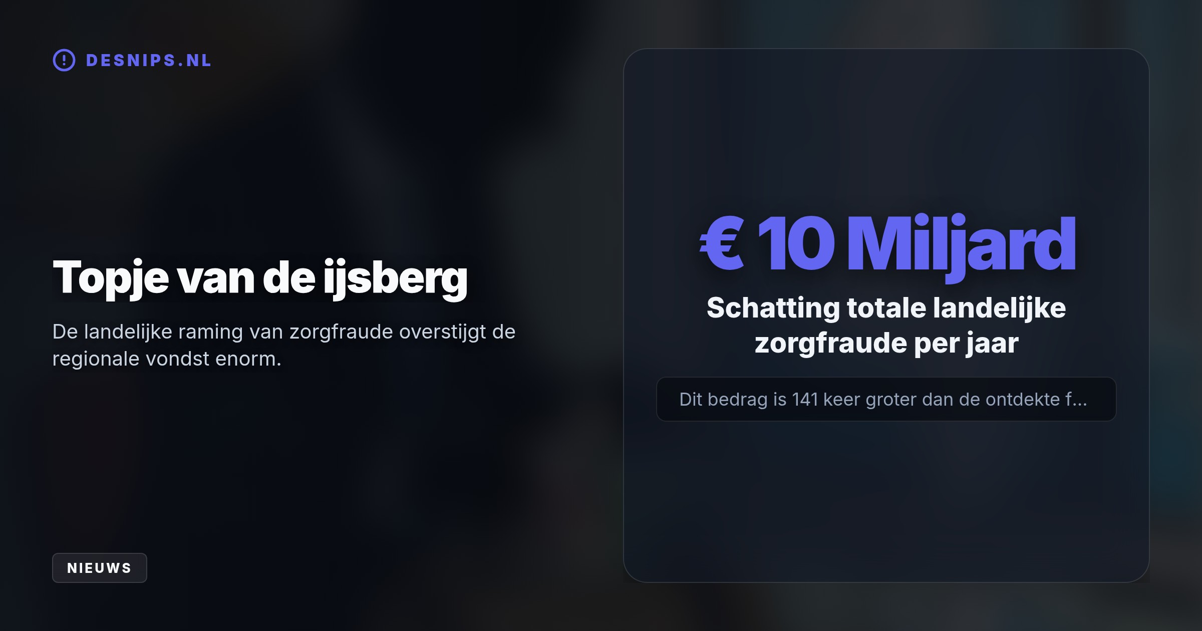 Het RIEC deed tussen 2020 en 2024 onderzoek naar verdachte transacties in Gelderland en Overijssel. Zorgkantoor Menzis vordert inmiddels tonnen terug wegens fraude.