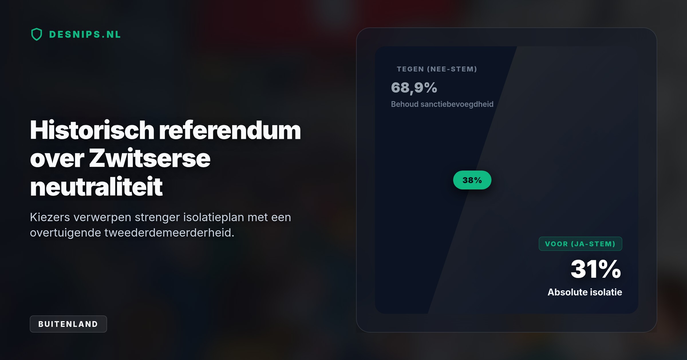 Met een ruime meerderheid van 68,9 procent stemde de bevolking tegen de grondwetswijziging. Hierdoor kan het land sancties blijven opleggen en defensief samenwerken met bondgenoten.