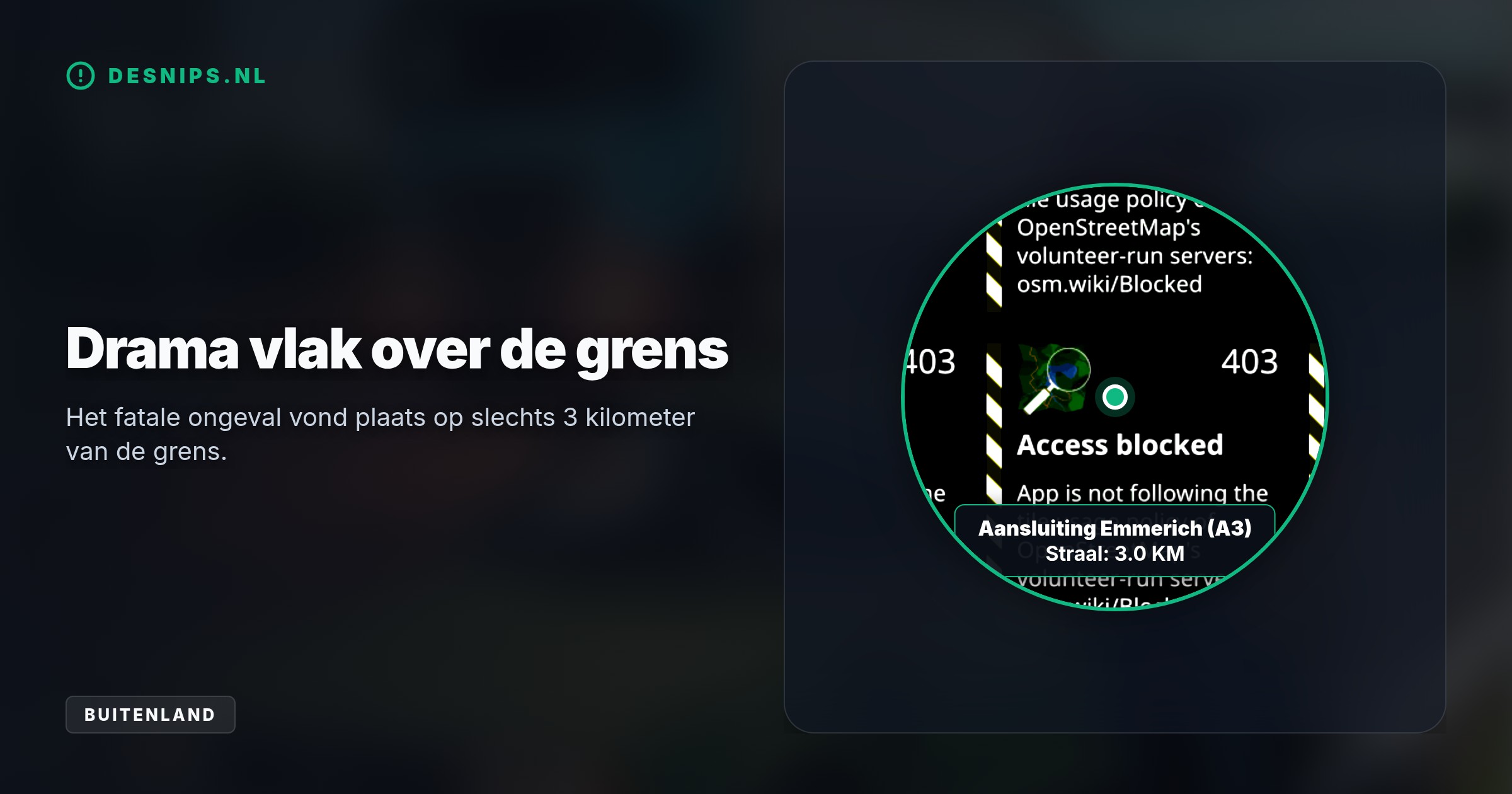 De politie zoekt de chauffeur van een donkere truck met rode container en mogelijk Nederlands kenteken, die doorreed na de dodelijke crash nabij Emmerich.