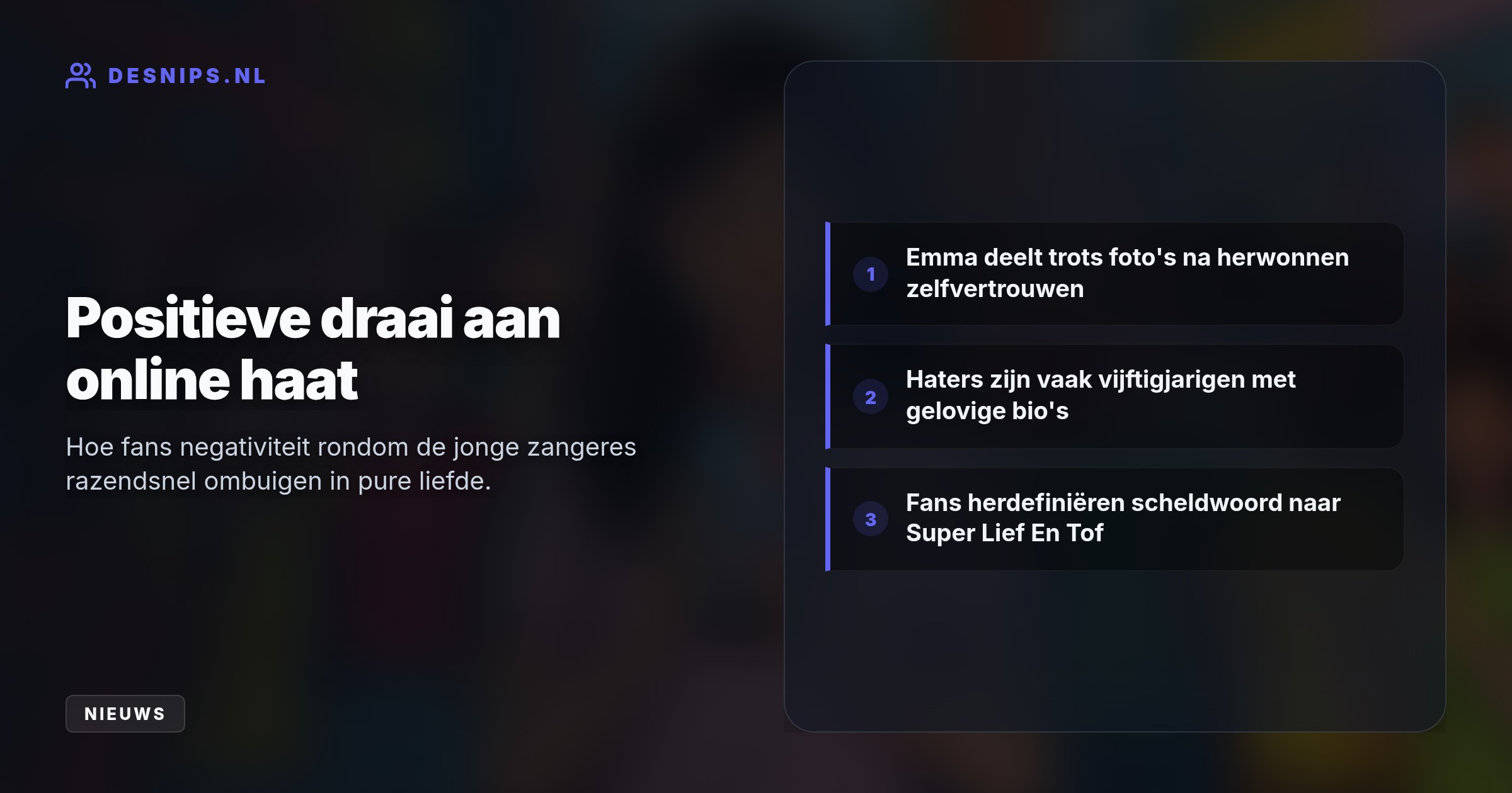 De achttienjarige zangeres deed haar verhaal over online haat in een podcast van Andy van der Meijde, die direct ruim een half miljoen keer werd bekeken.