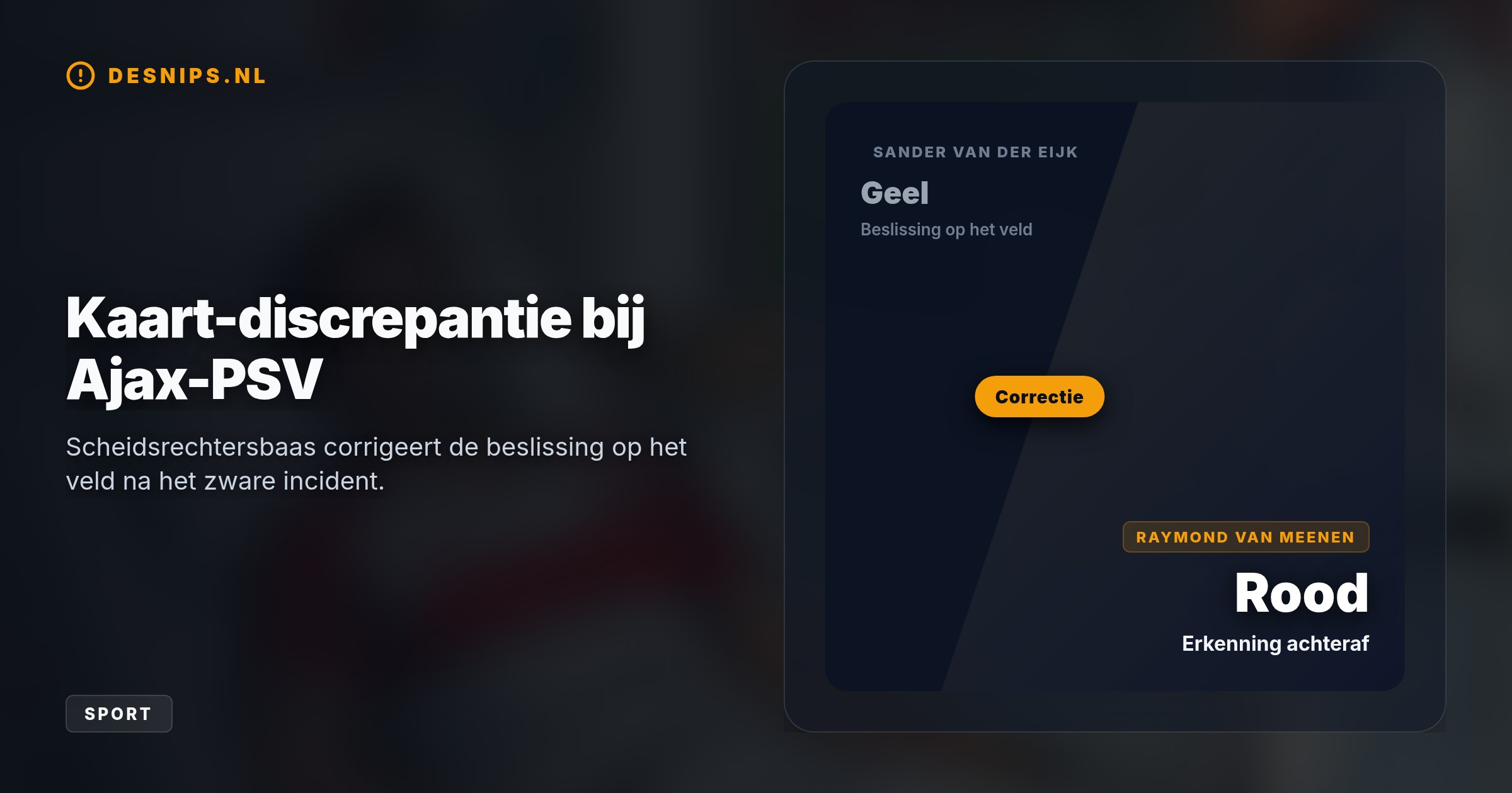 De 19-jarige Ajacied mist door een gekneusd borstbeen en gekneusde long heel september. Koploper PSV won weliswaar met 1-3, maar scheidsrechter Van der Eijk zat er met geel volledig naast.