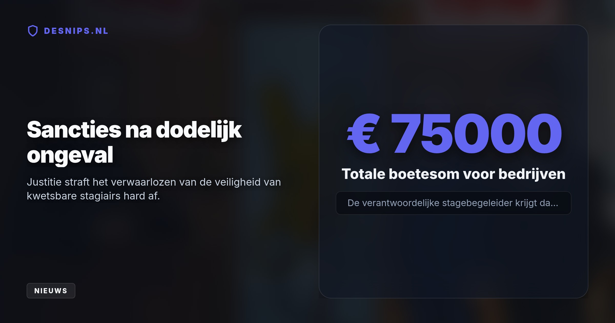 Het OM legt sancties op omdat risico's voor de minderjarige stagiair volledig verkeerd zijn ingeschat: er was vooraf geen stroomcontrole en risico-inventarisatie ontbrak.