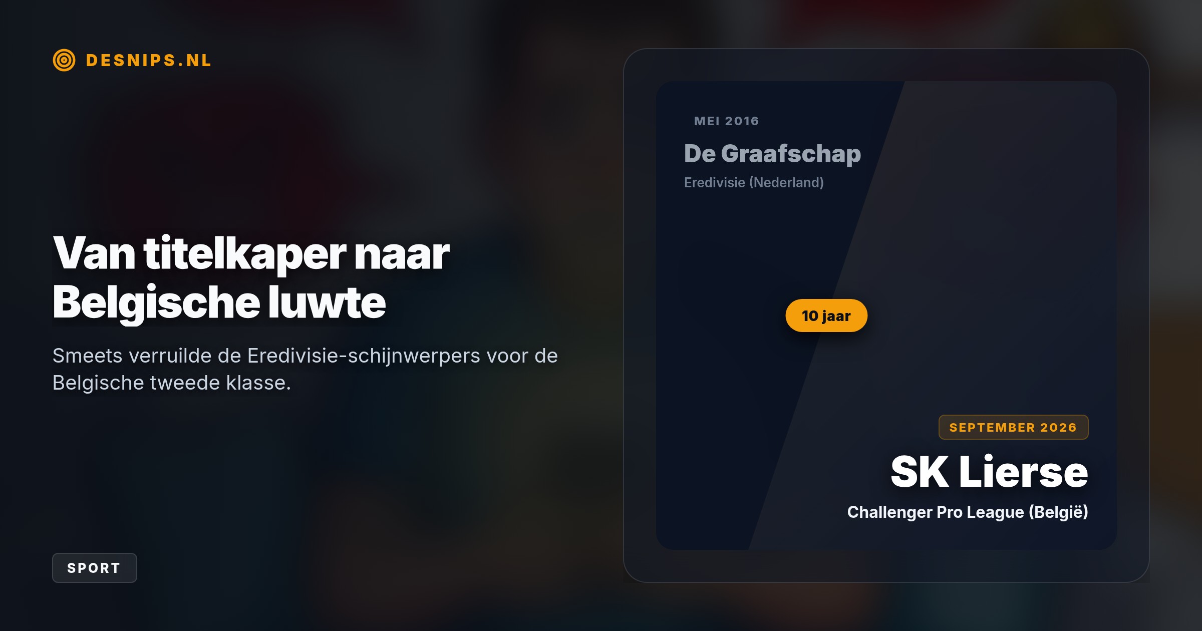 De Limburger schoot in 2016 Ajax uit de kampioensdroom. Smeets, die inmiddels in de Belgische luwte voetbalt, krijgt hierdoor nog altijd dagelijks haatberichten over zich heen.
