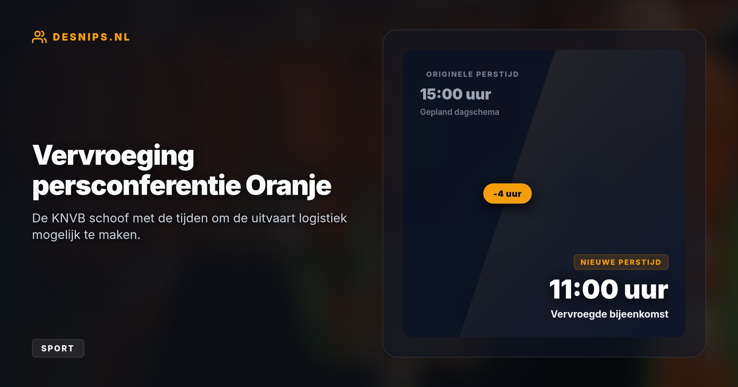 De KNVB vervroegde de persconferentie en verschoof de training naar de avond. Hierdoor kunnen selectieleden de uitvaart bijwonen van de overleden Bartina Koeman.