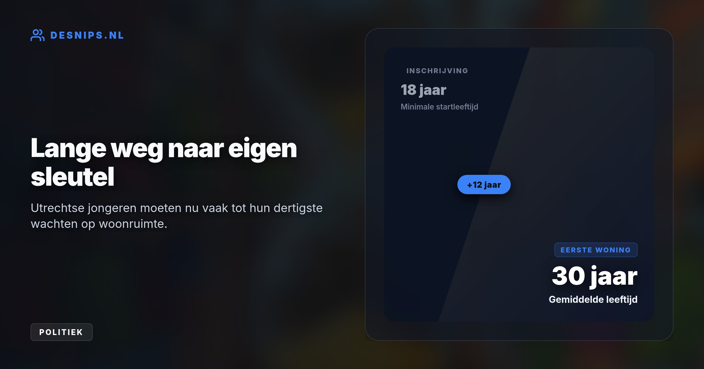 Met een nieuw puntensysteem moeten actieve woningzoekers in Utrecht sneller een sleutel krijgen, in plaats van de huidige gemiddelde wachttijd van twaalf jaar.