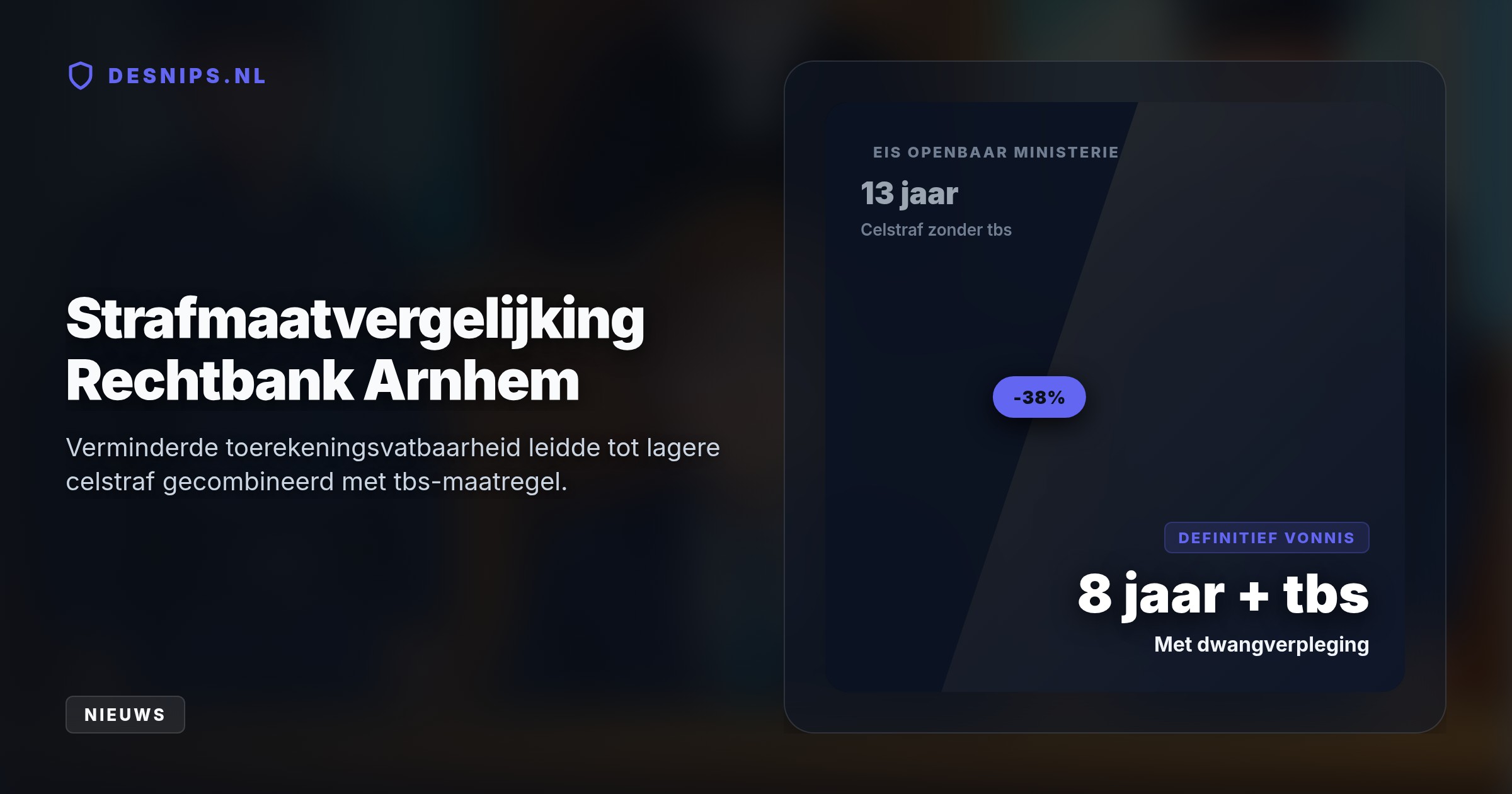 De rechter oordeelde dat de 27-jarige verdachte verminderd toerekeningsvatbaar was door een manische psychose. De tbs-behandeling met dwangverpleging start pas na het uitzitten van de celstraf.