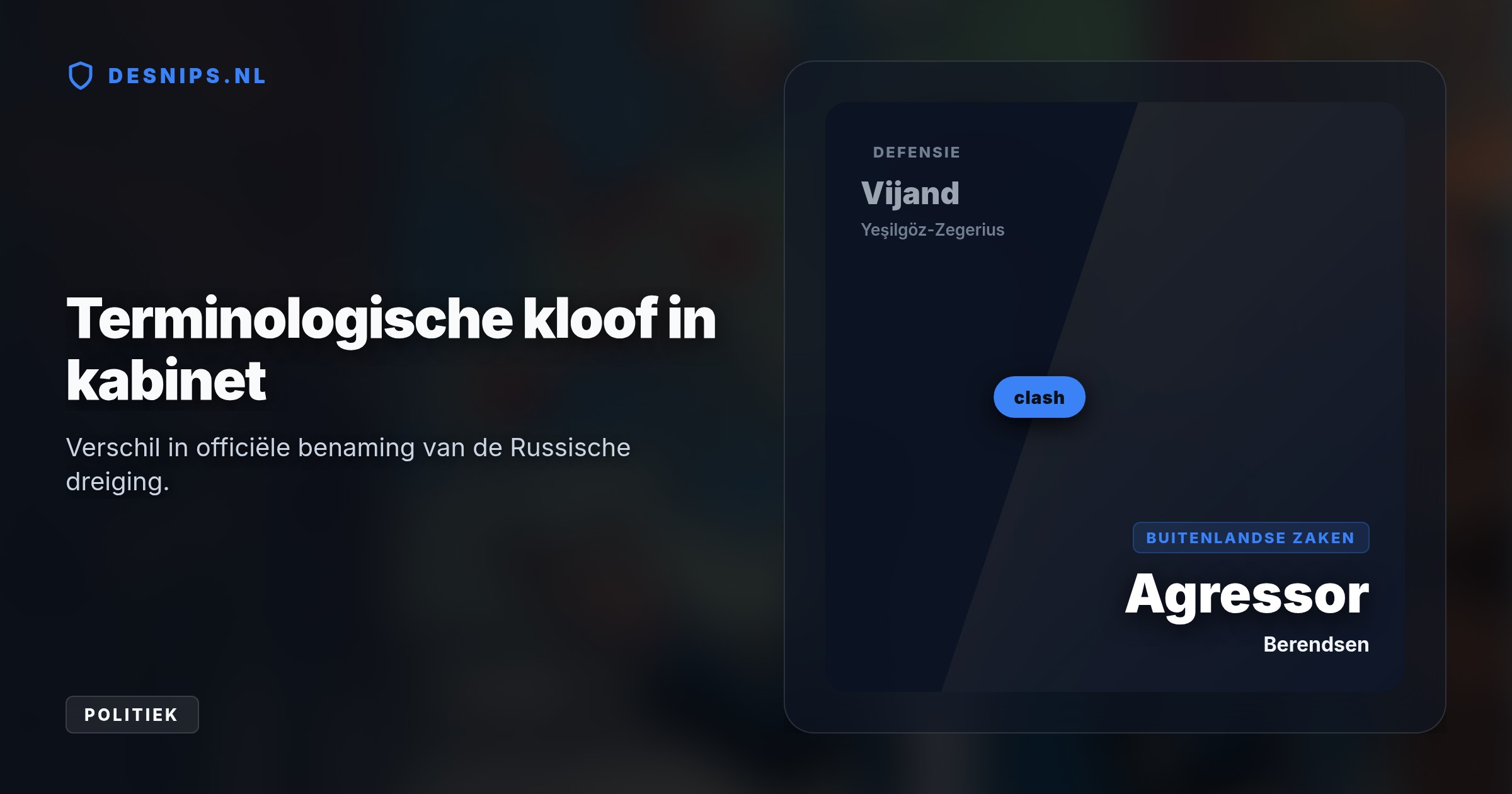 Om de escalerende cyberdreiging en fysieke sabotage te erkennen scherpt Defensie haar taal aan, terwijl Buitenlandse Zaken vasthoudt aan de mildere term 'agressor'.