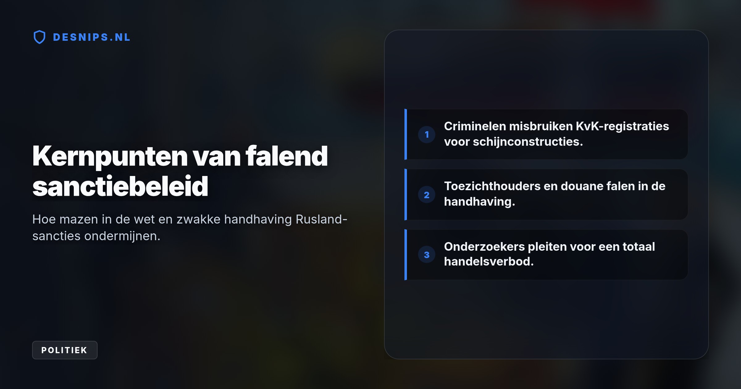 Door zwakke controle bij de KvK en douane sluizen schijnconstructies moeiteloos microchips en maritieme onderdelen door naar de Russische markt.
