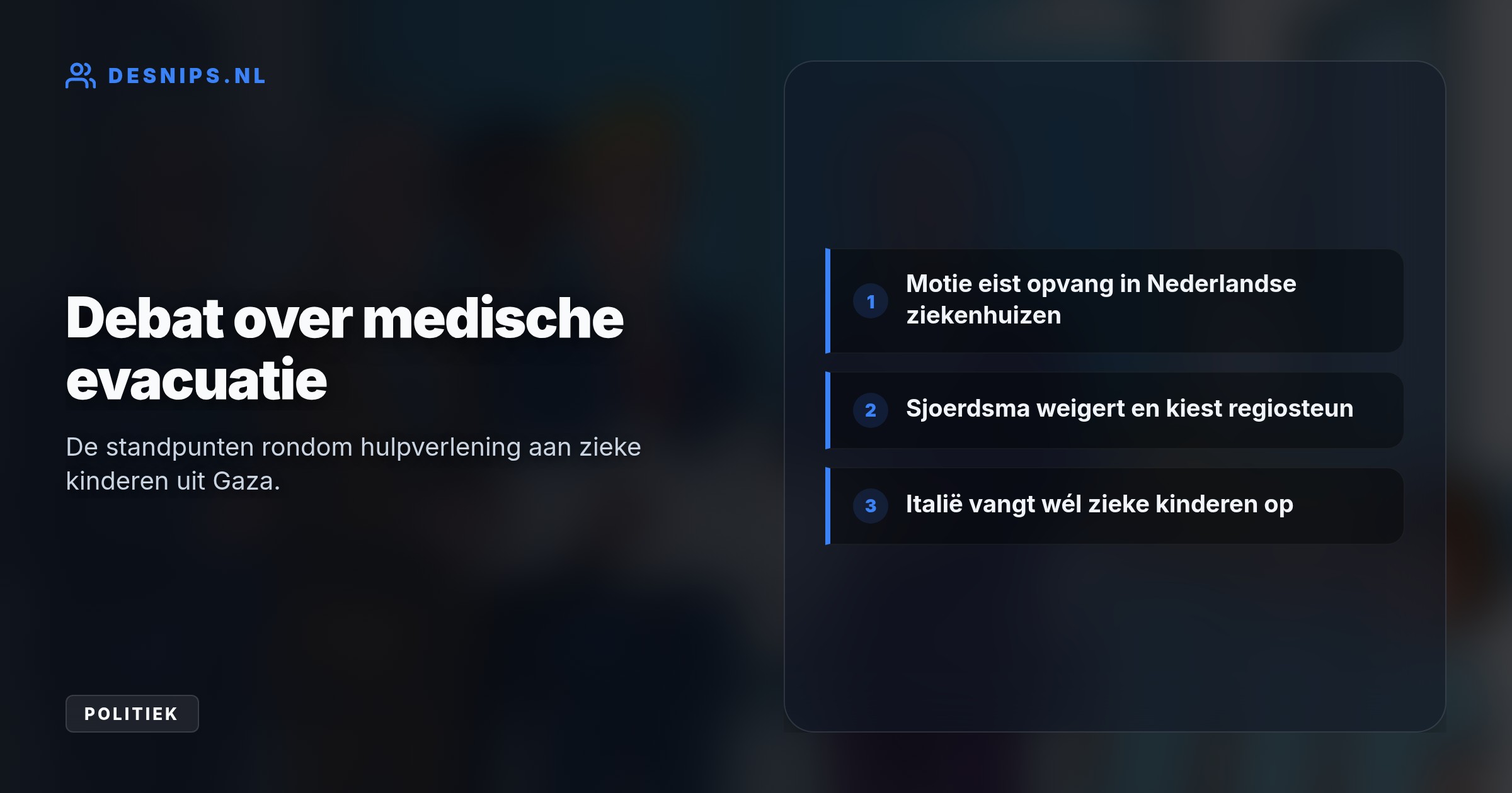 Vijf oppositiepartijen eisen medische evacuatie vanwege acute zorgtekorten in Gaza. Het kabinet weigert en investeert liever twaalf miljoen euro in hulp ter plaatse.