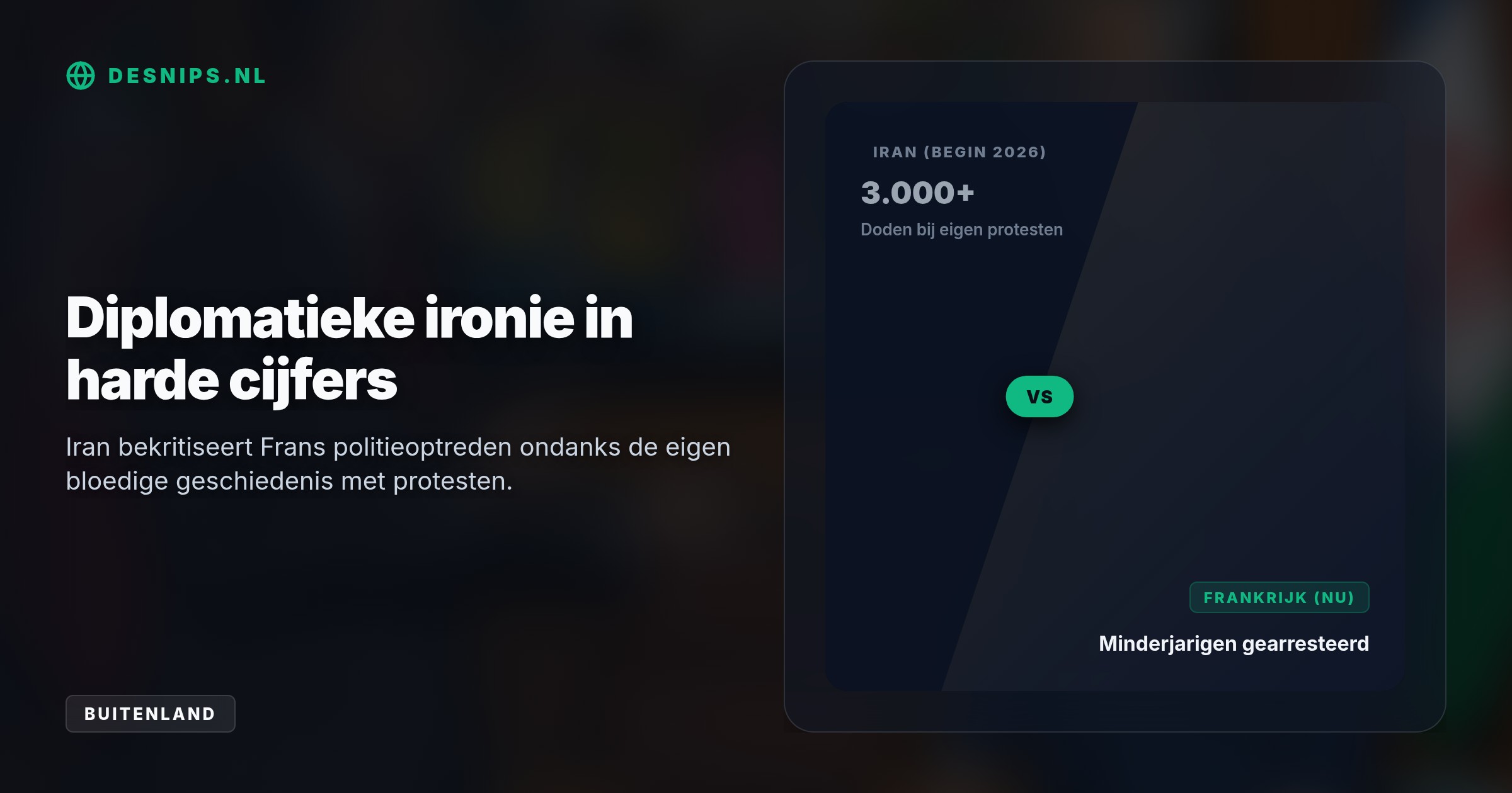 Teheran eist onafhankelijk onderzoek naar buitensporig Frans politiegeweld tegen demonstrerende scholieren, nadat al meer dan 5.000 overwegend minderjarige betogers zijn opgepakt.