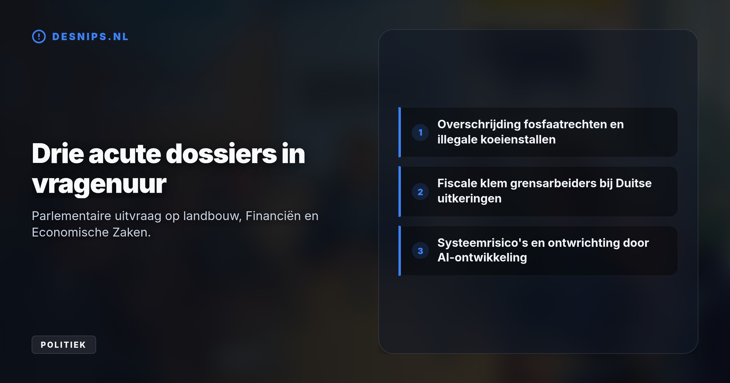 Kamerleden eisen opheldering van ministers over illegale koeien, dubbele belasting voor grensarbeiders en mogelijke maatschappelijke ontwrichting door kunstmatige intelligentie.