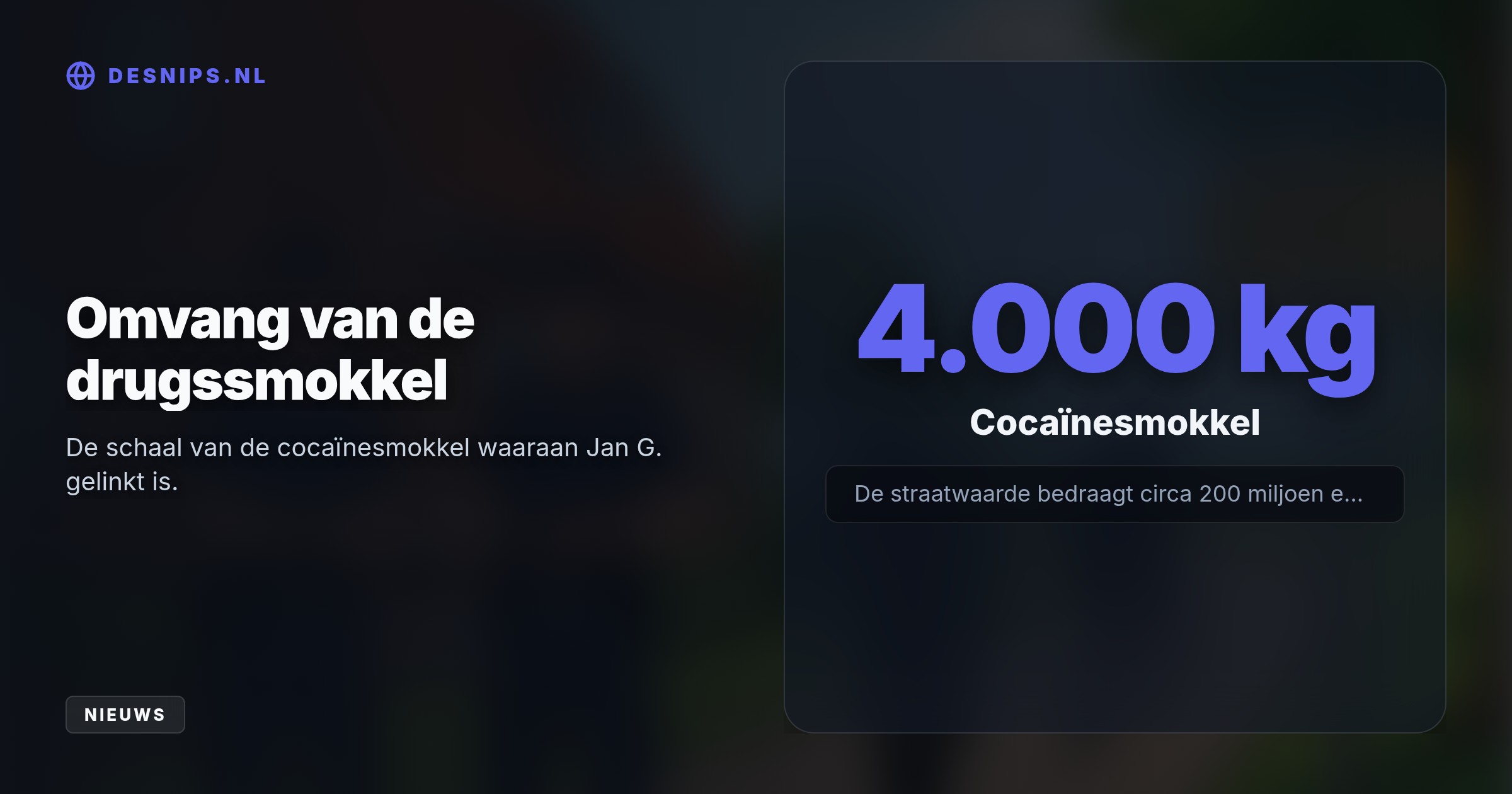 Duitse agenten sloegen de 28-jarige G. in de boeien. Hij overleefde op 1 september een aanslag door dertig schutters en wordt verdacht van de smokkel van 4000 kilo cocaïne.