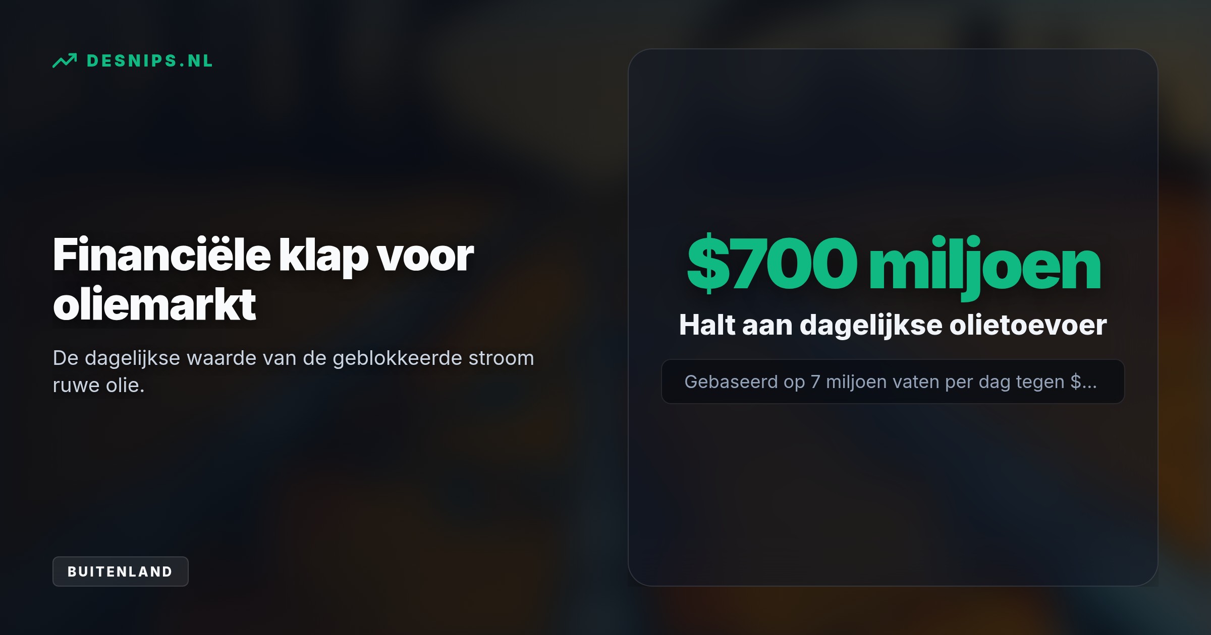 Door de sluiting van de 1200 km lange Oost-West-pijpleiding valt de route buiten de risicovolle Straat van Hormuz weg. Dit dwingt de olieprijs boven de 100 dollar.