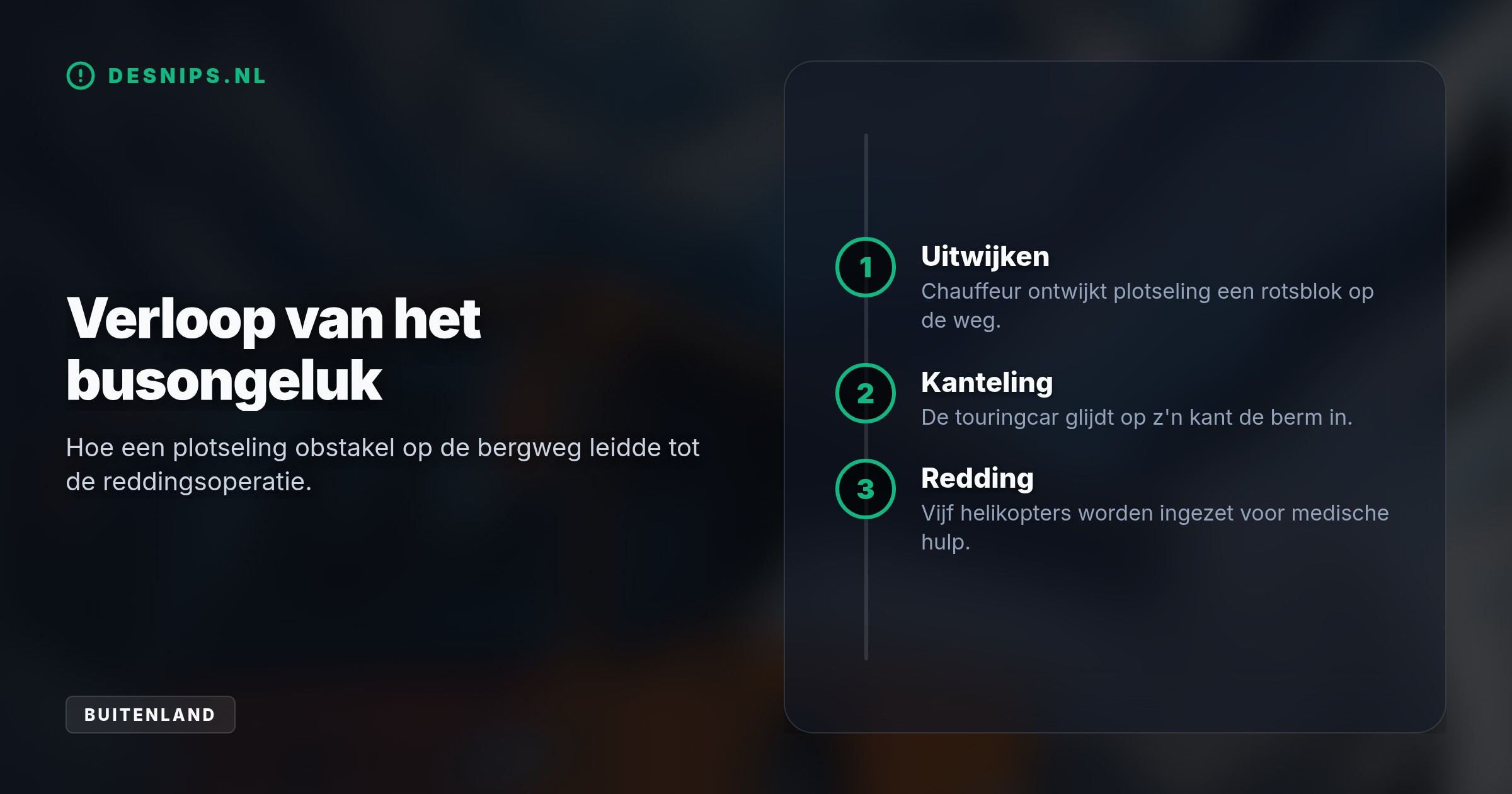 De gekantelde bus vervoerde 48 voornamelijk oudere Nederlandse passagiers over de bergweg tussen Zernez en Susch. Vijf reddingshelikopters zijn ingezet.