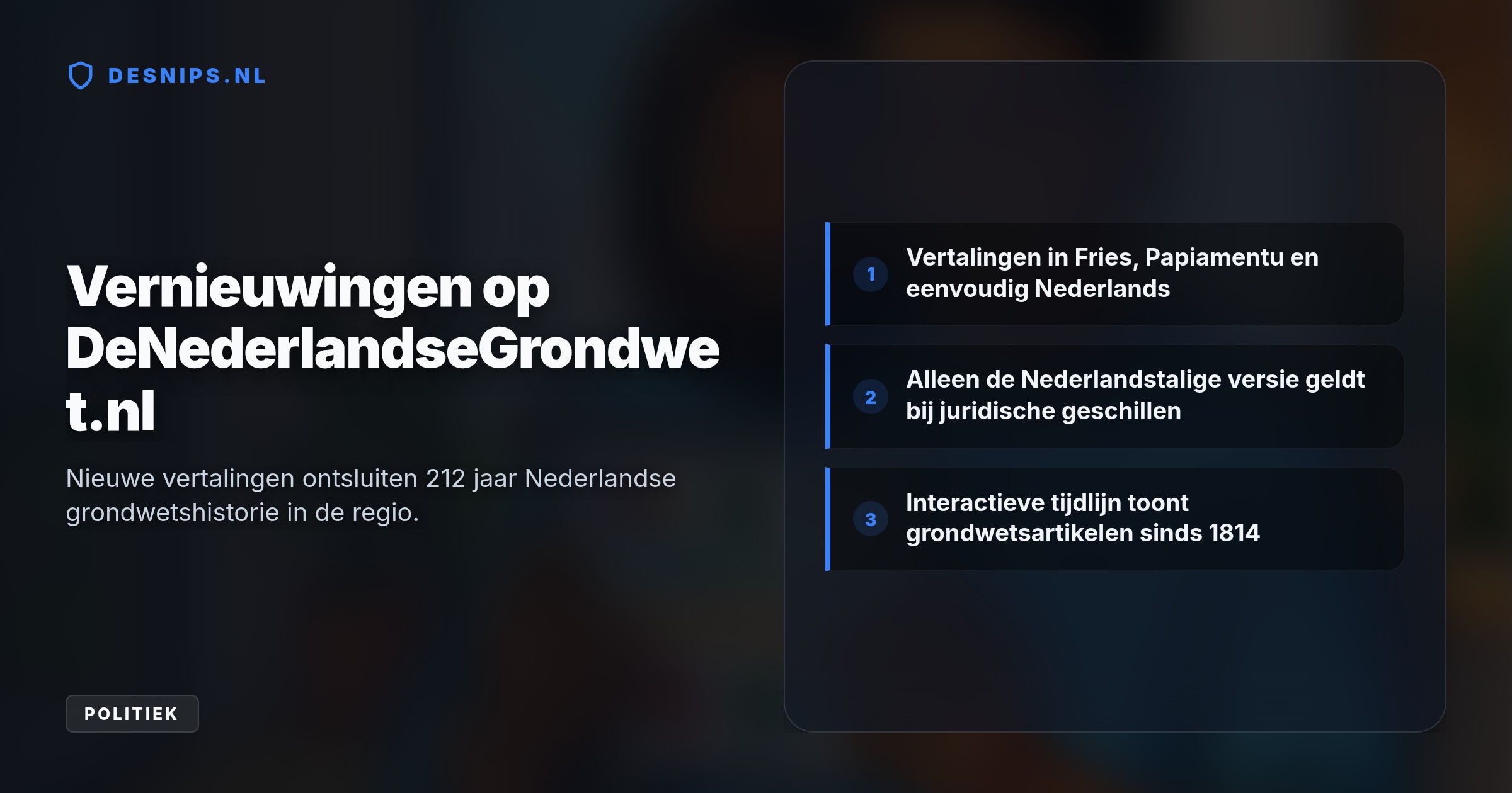 Het Montesquieu Instituut biedt grondwetsartikelen nu gratis aan in de moedertaal van Friesland en Caribisch Nederland om de toegankelijkheid te vergroten.